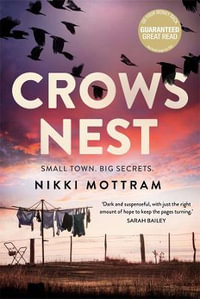 Crows Nest : The First Dana Gibson Mystery - Nikki Mottram