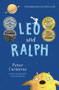 Leo and Ralph : 2025 ABIA Small Publishers Children's Book of the Year - Peter Carnavas