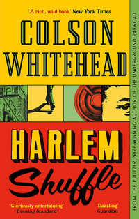 Harlem Shuffle : (The Harlem Trilogy Book 1) - Colson Whitehead