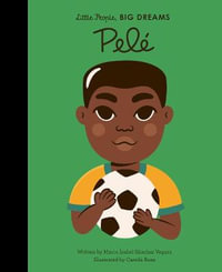 Pele : Little People, BIG DREAMS - Maria Isabel Sanchez Vegara