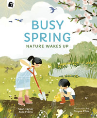 Busy Spring : Nature Wakes Up - Sean Taylor