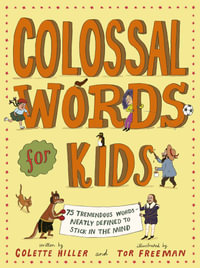 Colossal Words for Kids - Colette Hiller