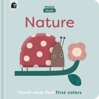 Minitouch : Nature: Touch-And-Feel First Colors - Mini Magique Studio