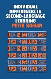 Individual Differences in Second Language Learning : Second Language Acquisition Series - Peter Skehan