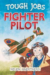 Fighter Pilot : Tough Jobs - Helen Greathead