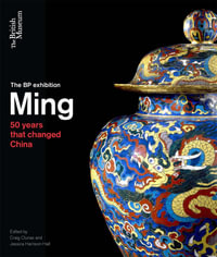 Ming : 50 years that changed China - Craig Clunas
