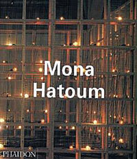 Mona Hatoum : Contemporary Artists Series - Guy Brett