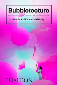 Bubbletecture : Inflatable Architecture and Design - Sharon Francis