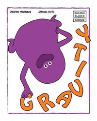 Gravity : Building Blocks of Physical Science/Soft Cover - Samuel Hiti