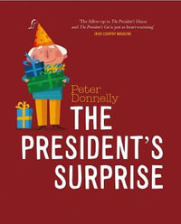 The President's Surprise - Peter Donnelly