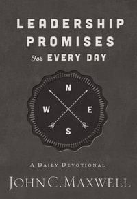 Leadership Promises For Every Day : A Daily Devotional - John C. Maxwell