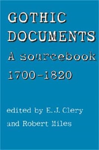 Gothic Documents : A sourcebook 170018 - E. Clery