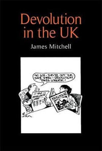 Devolution in the UK - James Mitchell