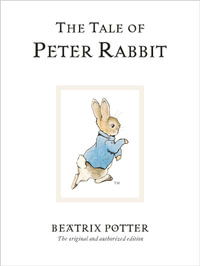 The Tale of Peter Rabbit : World of Peter Rabbit : Book 1 - Beatrix Potter