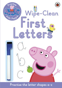 Practise with Peppa: Wipe-Clean Writing : Peppa Pig Series - Ladybird