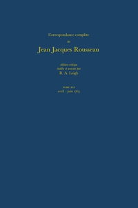 Correspondance complete de Rousseau (Complete Correspondence of Rousseau) 16 : 1763, Lettres 2581-2786 - Jean-Jacques Rousseau