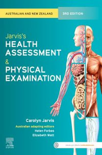 Jarvis's Health Assessment and Physical Examination : 3rd Australian and New Zealand - Elizabeth Watt