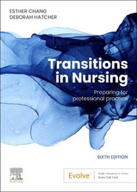 Transitions in Nursing : 6th Edition - Deborah Hatcher