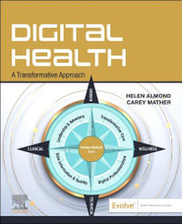 Digital Health 1e + EAQ : 1st Edition - A Transformative Approach - Helen Almond