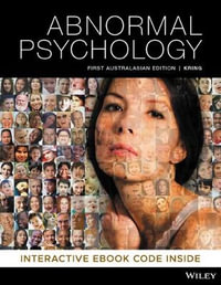 Abnormal Psychology : 1st Australian edition - Ann M. Kring