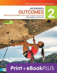 Jacaranda Outcomes 2 : Personal Development, Health and Physical Education HSC 6th Edition eBookPLUS & Print + StudyON HSC PDHPE 2e (Book Code) - Ron Ruskin