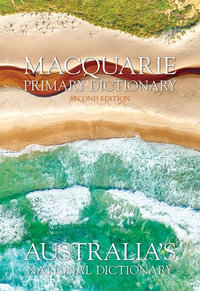 Macquarie Primary Dictionary & Primary Thesaurus : 2nd Edition - Macquarie