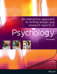 An Interactive Approach Writing Essays Research Reports in Psychology : 5th edition - Lorelle J. Burton