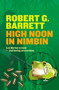High Noon in Nimbin - Robert G Barrett