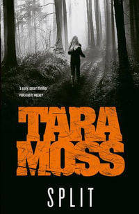 Split : Makedde Vanderwall : Book 2 - Tara Moss