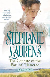 The Capture of the Earl of Glencrae - Stephanie Laurens