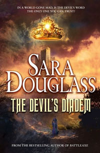 The Devil's Diadem - Sara Douglass
