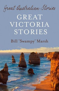Great Victoria Stories - Bill Marsh