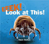 Rigby Literacy Early Level 1 : Eeek! Look at This! (Reading Level 5/F &P Level D) - Dean Bolton