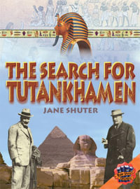 Rigby Literacy Collections Level 4 Phase 4 : The Search for Tutankhamen (Reading Level 30+/F &P Level V-Z) - Jane Shuter
