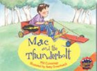 Rigby Literacy Collections Level 4 Phase 6 : Mac and the Thunderbolt (Reading Level 30+/F &P Level V-Z) - Phil Cummings