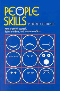 People Skills : 1st Edition - Robert Bolton