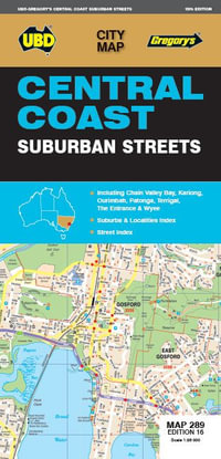 Central Coast Suburban Streets Map 289 : 16th Edition : City Map - UBD Gregory's
