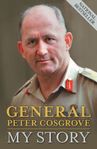 My Story - Peter Cosgrove