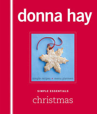 Simple Essentials Christmas - Donna Hay