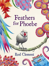 Feathers For Phoebe - Rod Clement