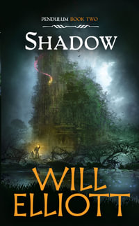 Shadow : Pendulum Series : Book 2 - Will Elliott
