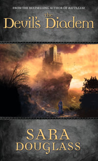 The Devil's Diadem - Sara Douglass