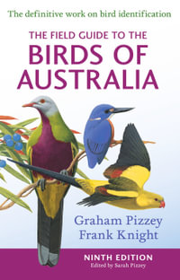 The Field Guide to the Birds of Australia : Regional Field Guides  Birds - Graham Pizzey