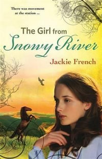 The Girl From Snowy River : The Matilda Saga : Book 2 - Jackie French