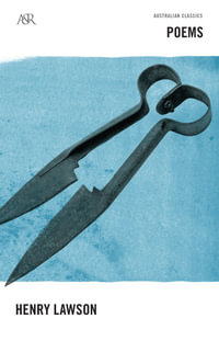 Henry Lawson Poems : A &R Australian Classics - Henry Lawson