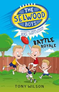 Battle Royale : Selwood Boys - Tony Wilson