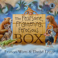 The Fearsome, Frightening, Ferocious Box Big Book : Giant Picture Storybooks - Frances Watts