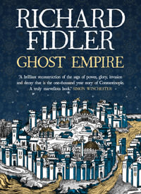 Ghost Empire - Richard Fidler