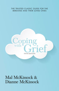Coping with Grief 5th Edition - Dianne McKissock