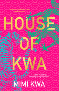 House of Kwa - Mimi Kwa